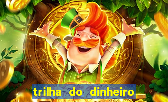 trilha do dinheiro gemeos investem